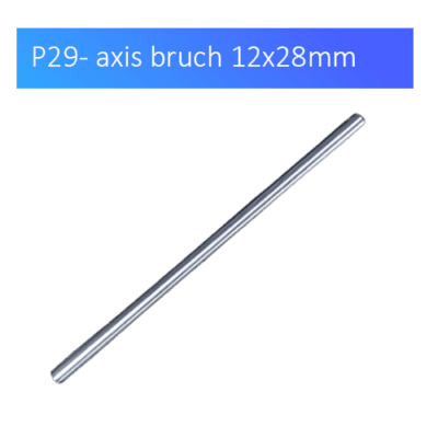 P29-axis bruch 12x28mm